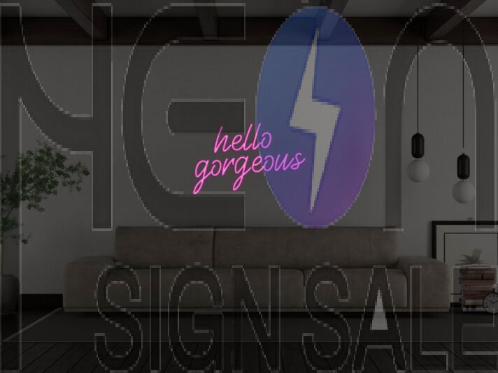 Hello Gorgeous Neon Sign