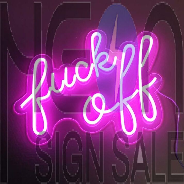 Fck Off Neon Sign