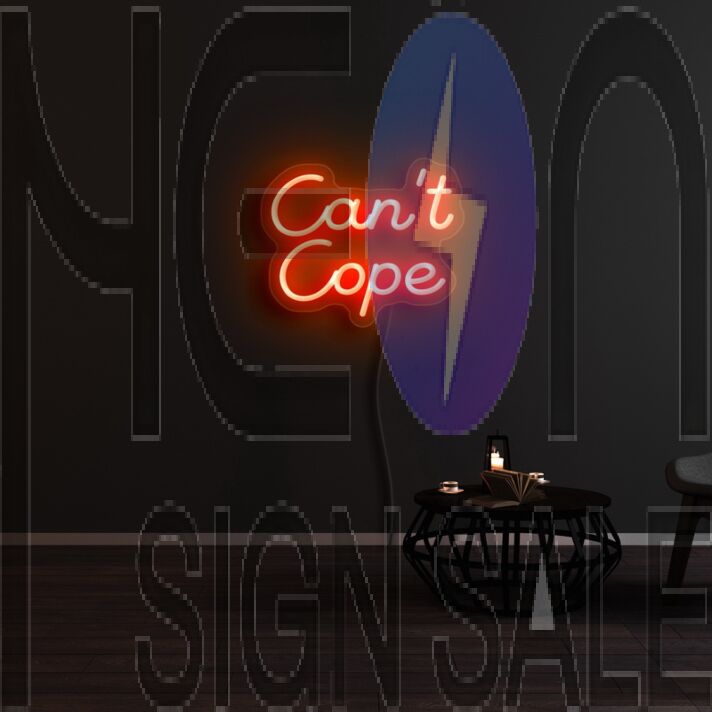 Cant Cope Neon Sign