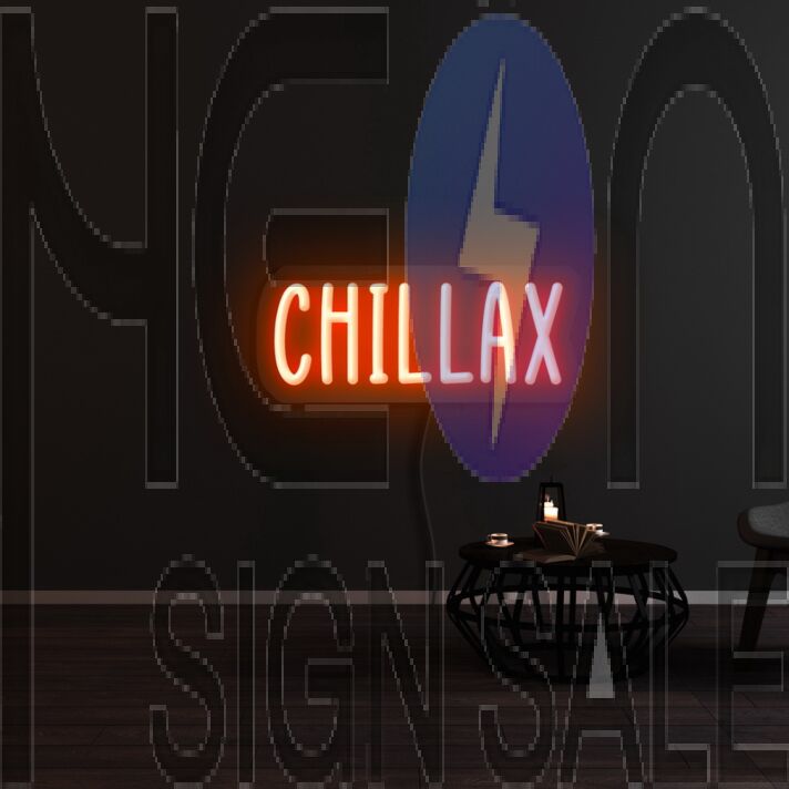Chillax Neon Sign