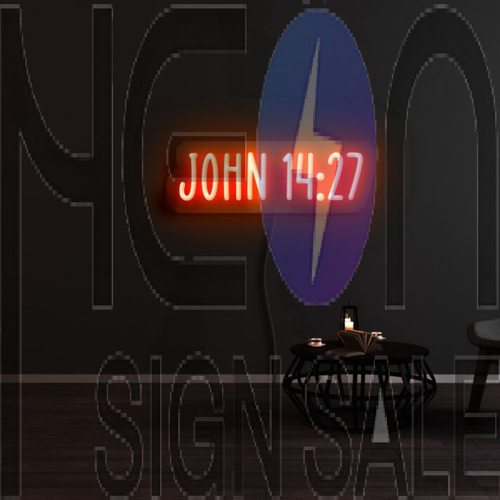 John 14 27 Neon Sign