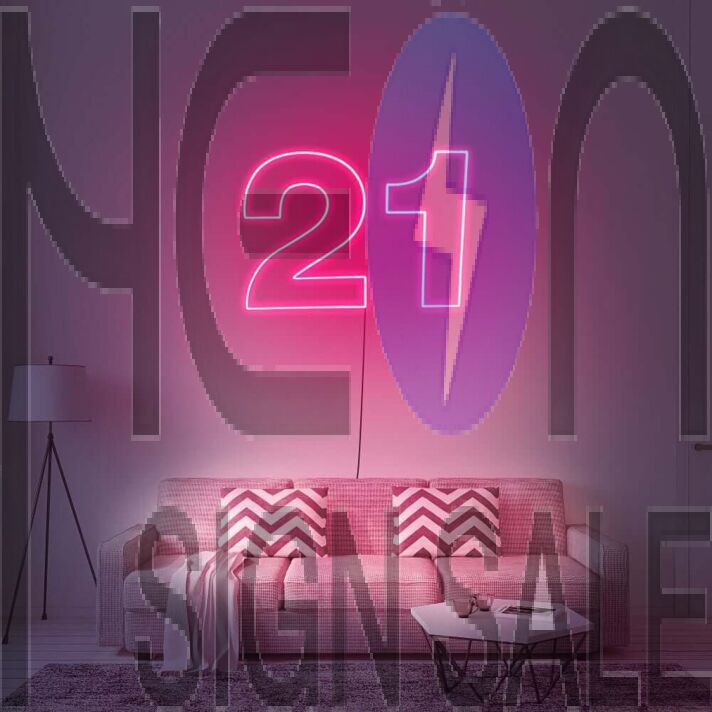 21 Neon Sign