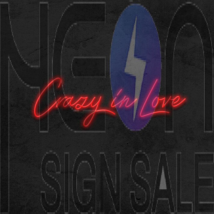 Crazy In Love Neon Sign