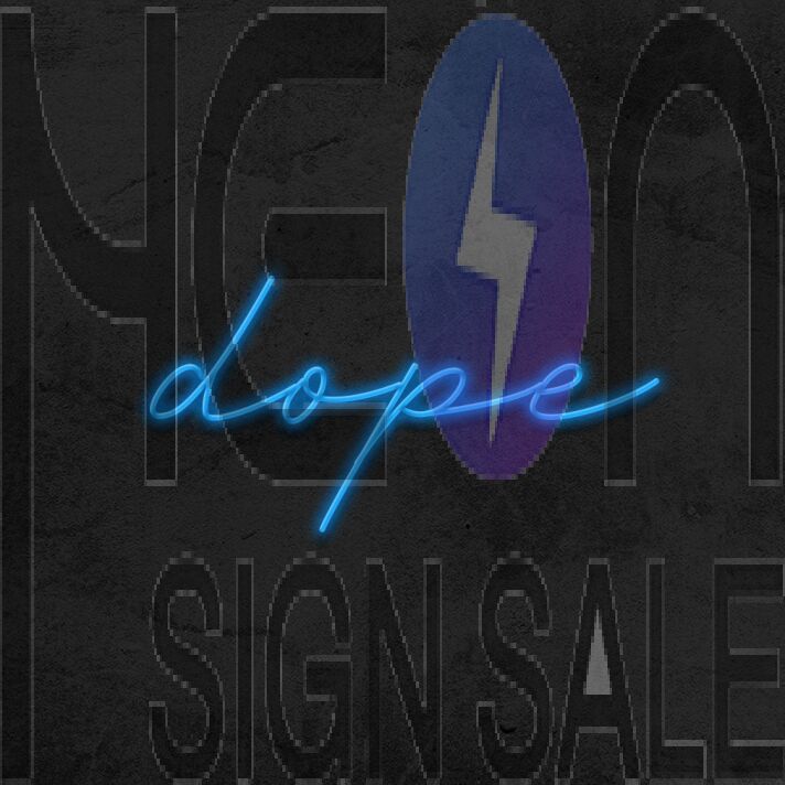 Dope Neon Sign
