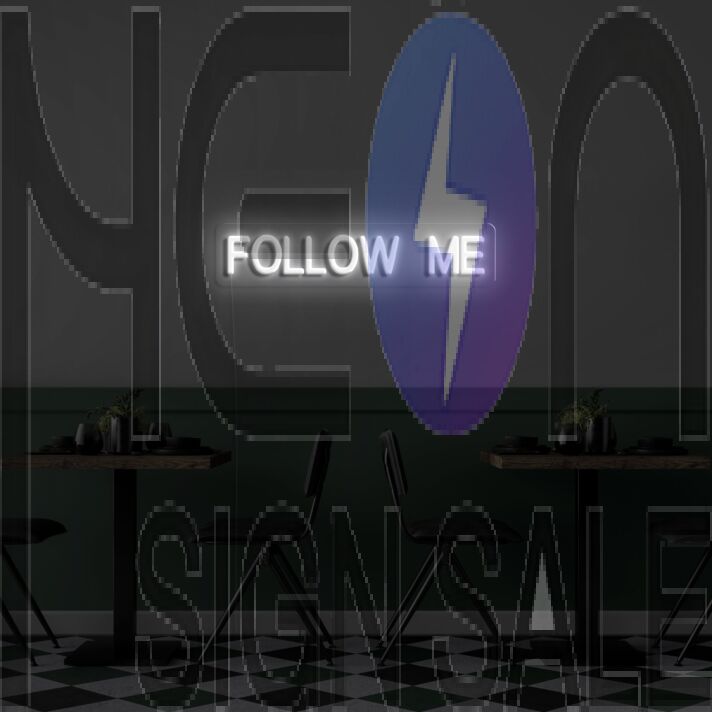 Follow Me Neon Sign