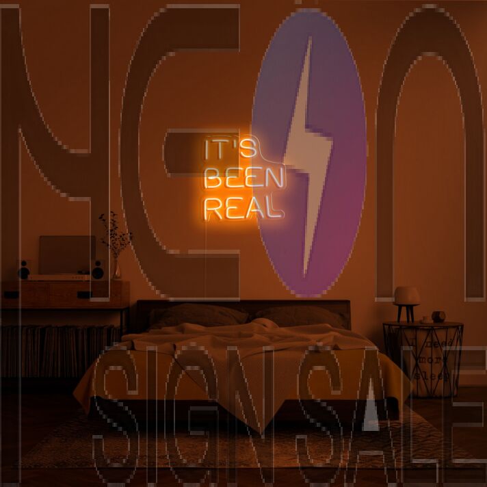 Its Been Real Neon Sign