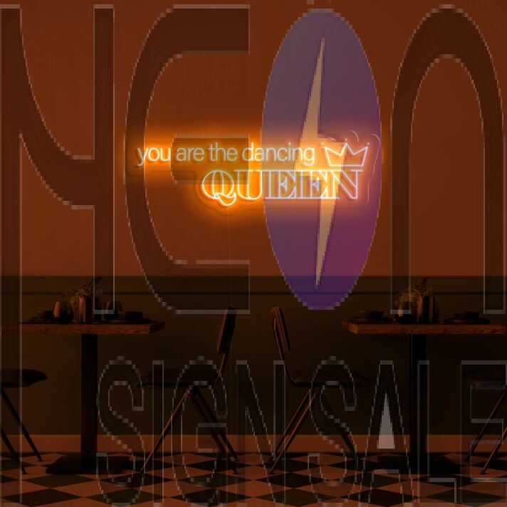 You Are The Dancing Queen Neon Sign