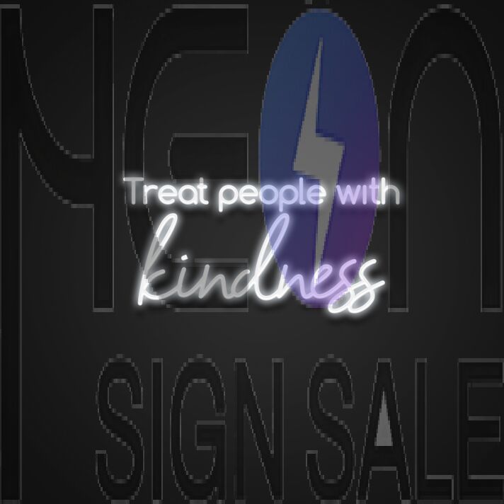 Treat People With Kindness Neon Sign