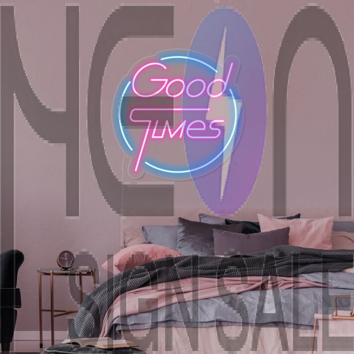 Good Times Neon Sign