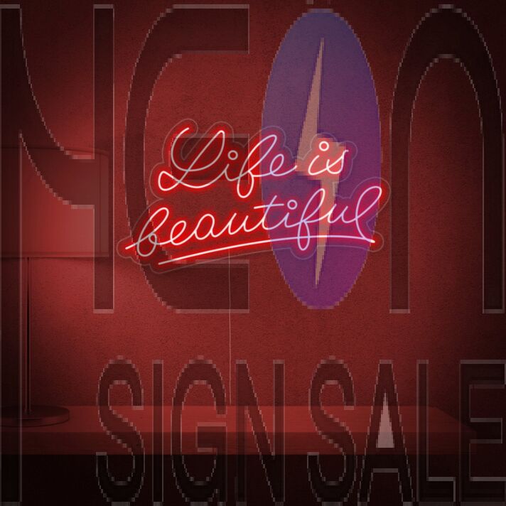 Life Is Beautiful Neon Sign