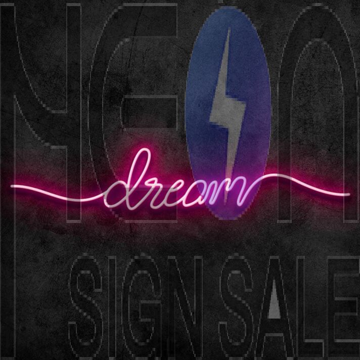 Dream Neon Sign