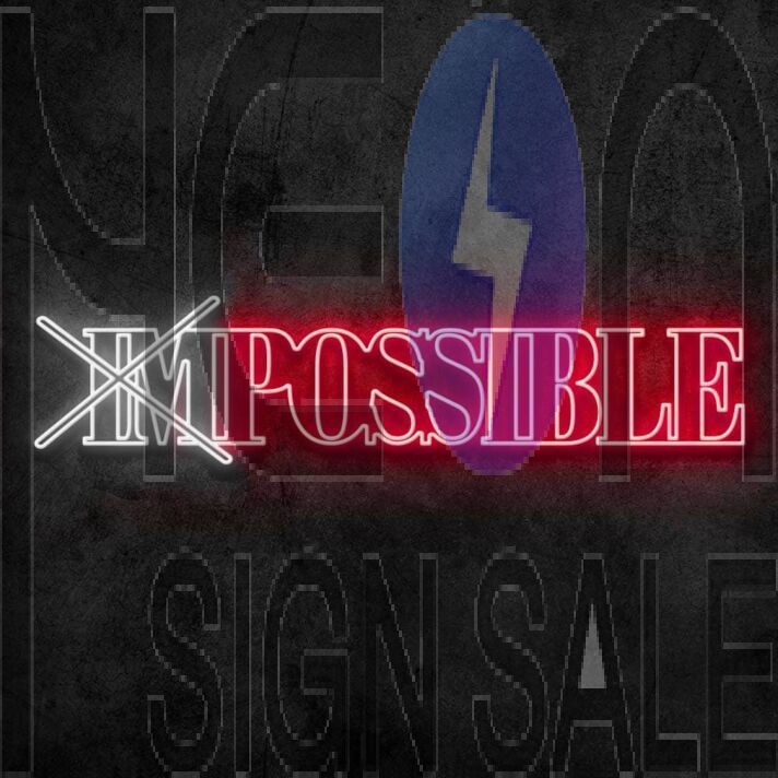 imPossible Neon Sign