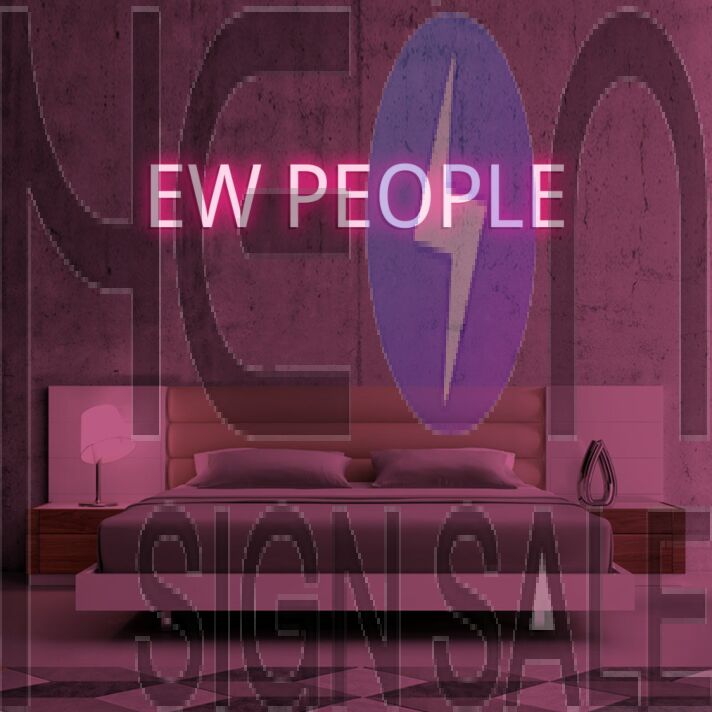 Ew People V1 Neon Sign