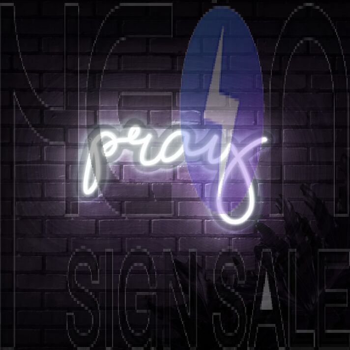 Pray Neon Sign