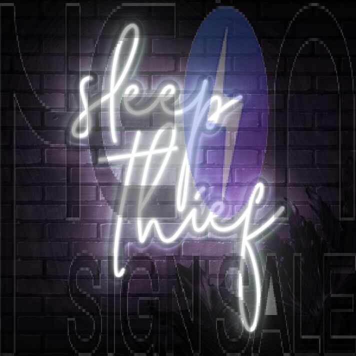 Sleep Thief Neon Sign