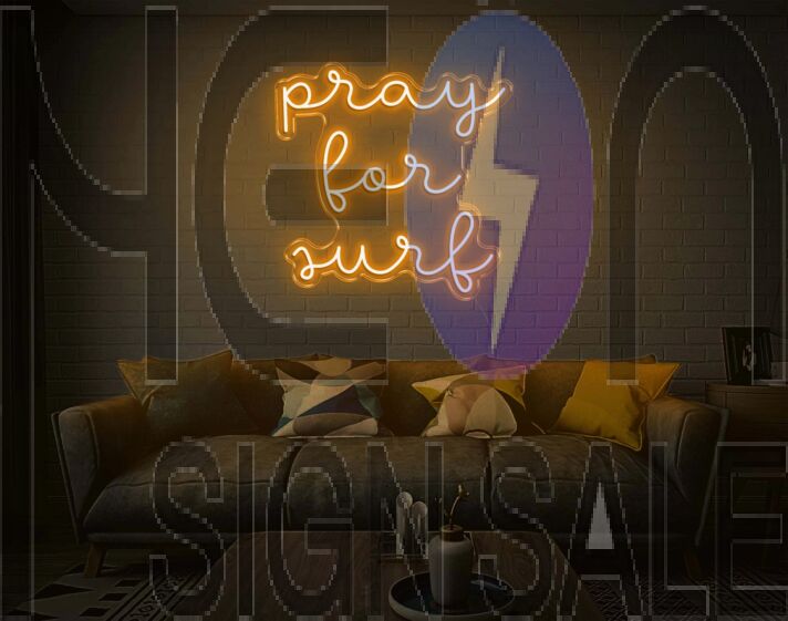 Pray For Surf Neon Sign
