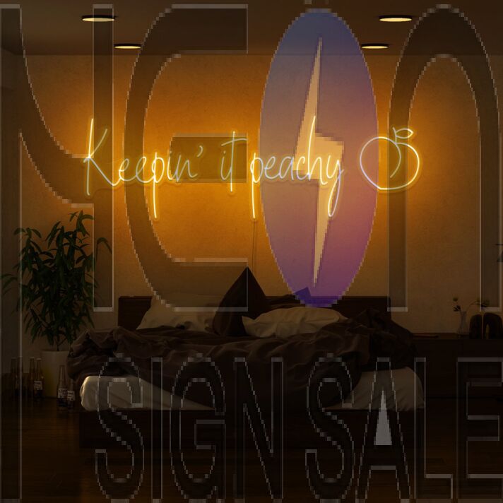 Keepin It Peachy Neon Sign