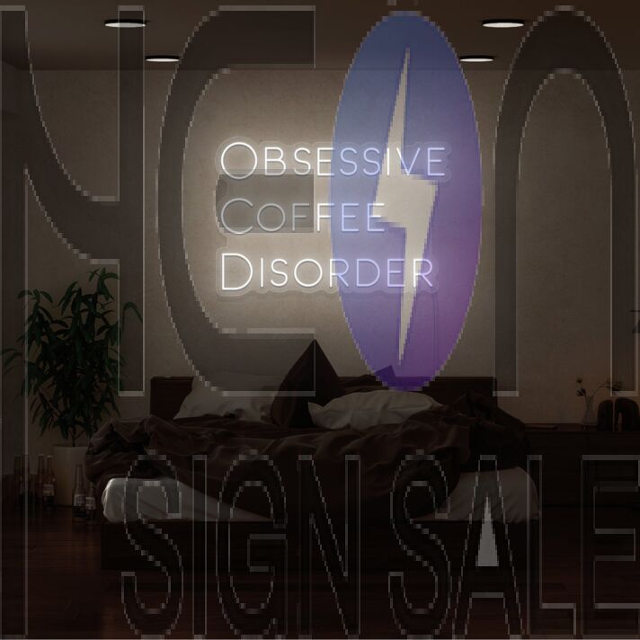 Obsessive Coffee Disorder Neon Sign