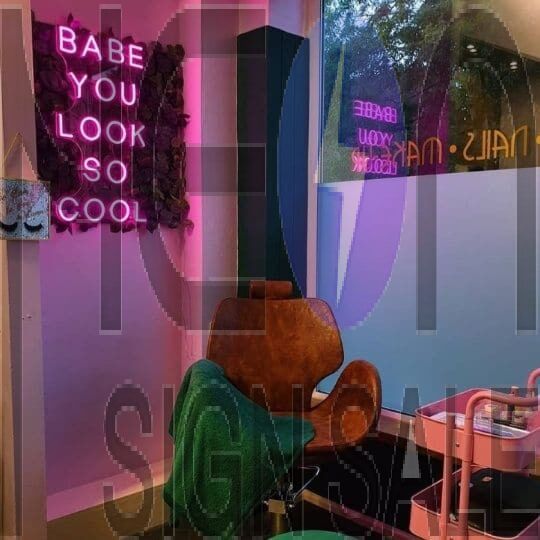 Babe You Look So Cool Neon Sign