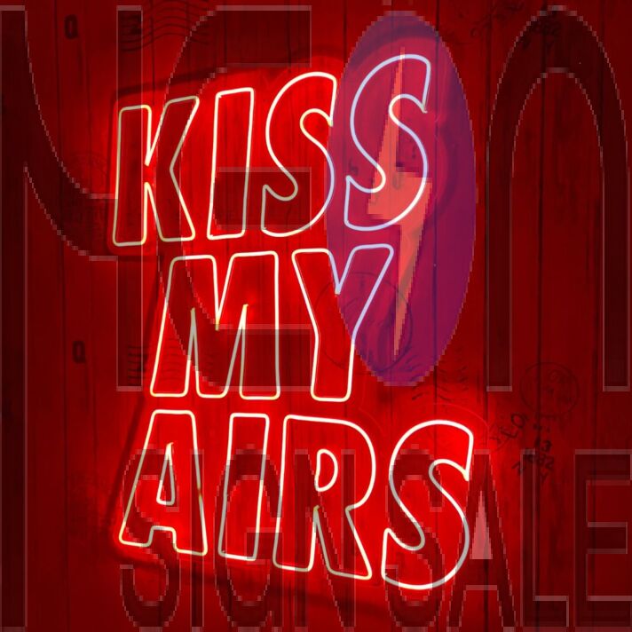 Kiss My Airs Neon Sign