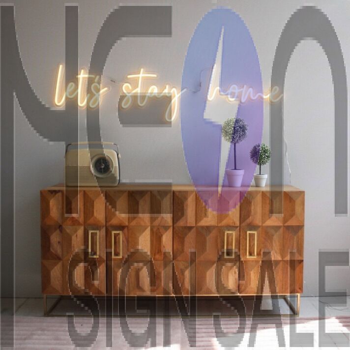 Lets Stay Home V1 Neon Sign