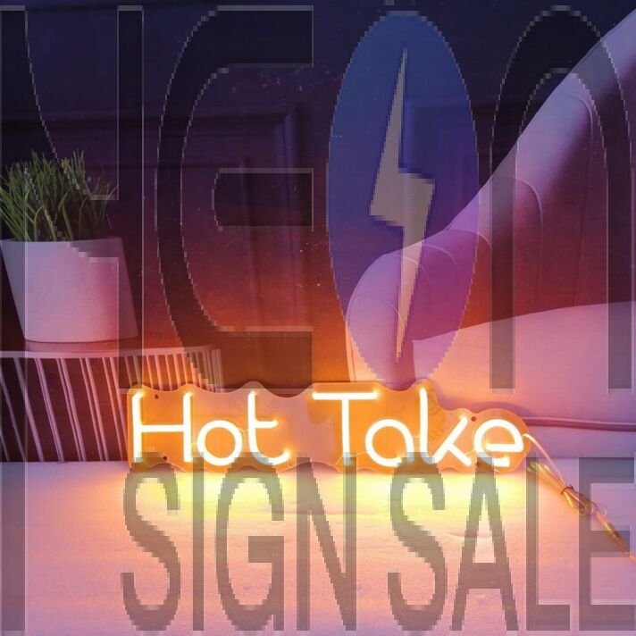 Hot Take Neon Sign