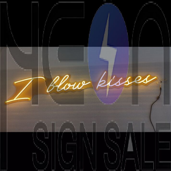 I Blow Kisses Neon Sign
