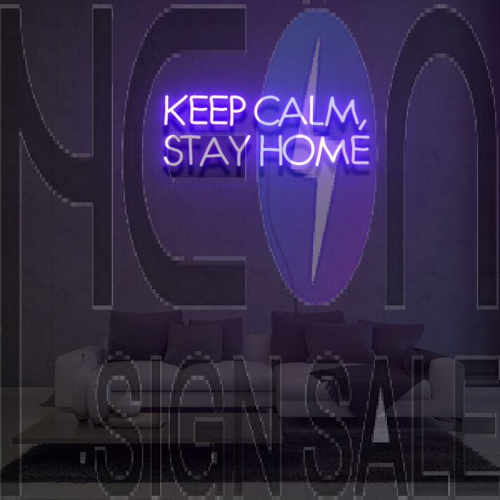 Keep Calm Stay Home Neon Sign Lights Night Lamp Led Neon Sign Light For Home Party