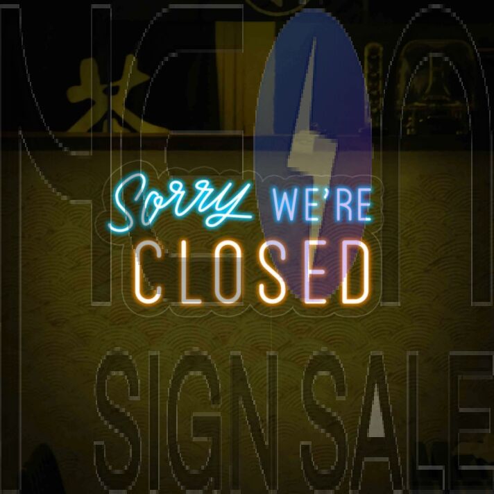 Sorry We Are Closed Neon Sign For Shops