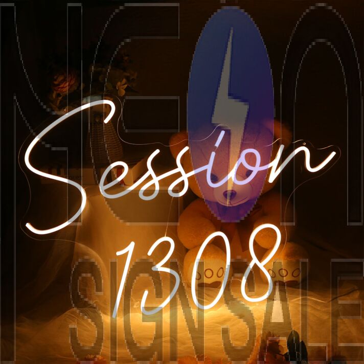Session 1308 Neon Sign