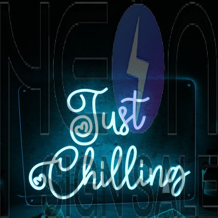 Just Chilling Blue Custom Neon Sign