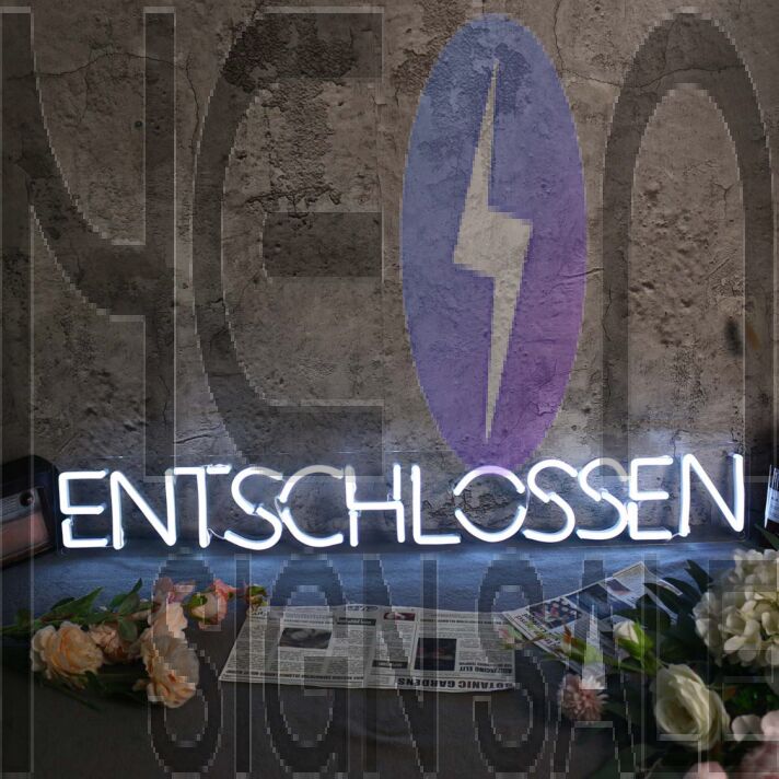 ENTSCHLOSSEN Blue Neon Sign