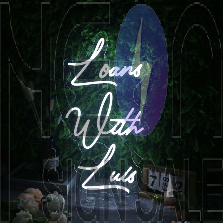 Loans With Luis White Neon Sign