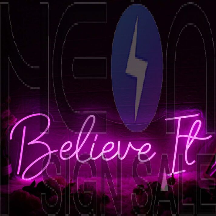 Believe It Pink Custom Neon Sign