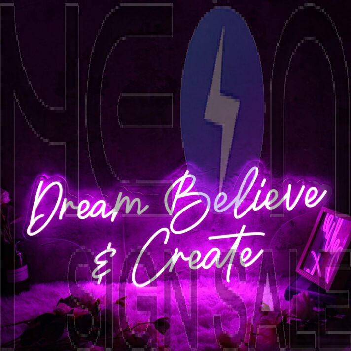 Dream Believe And Create Purple Neon Sign
