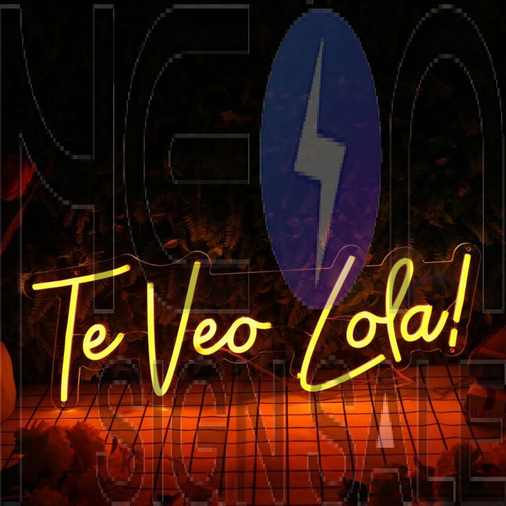 Te Veo Lola Orange Neon Sign