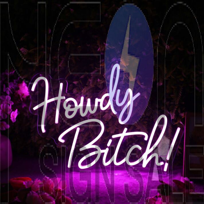 Howdy Bitch Purple Neon Sign
