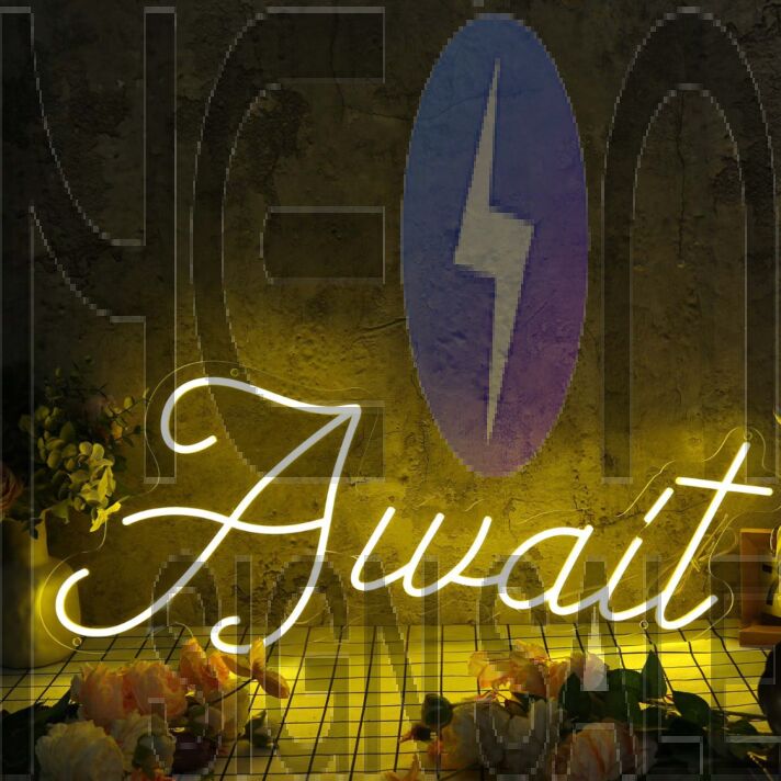 Await Yellow Neon Sign