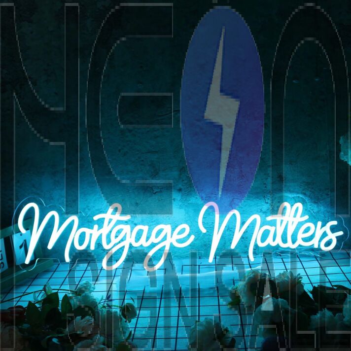 Mortgage Matters Blue Neon Sign