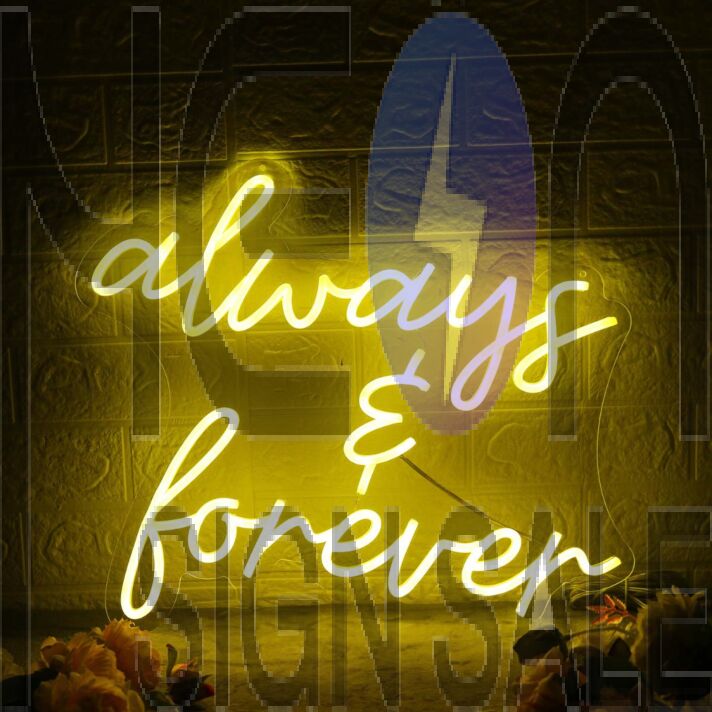 Always And Forever Yellow LED Neon Sign