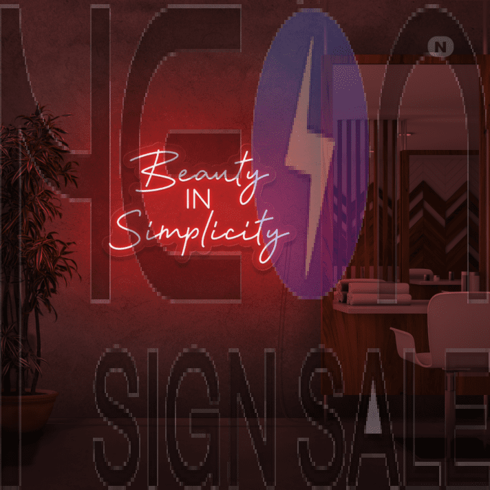 Beauty in Simplicity Neon Signs