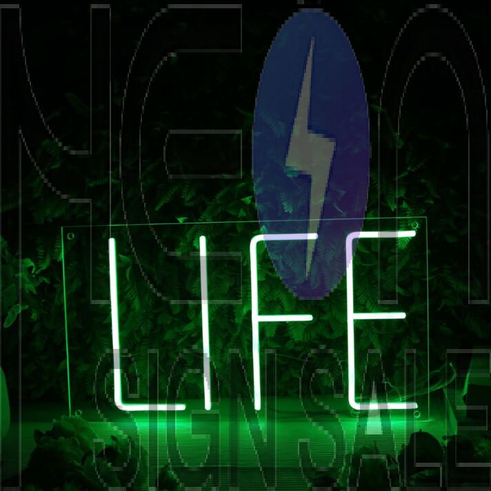 Life Green LED Neon Sign