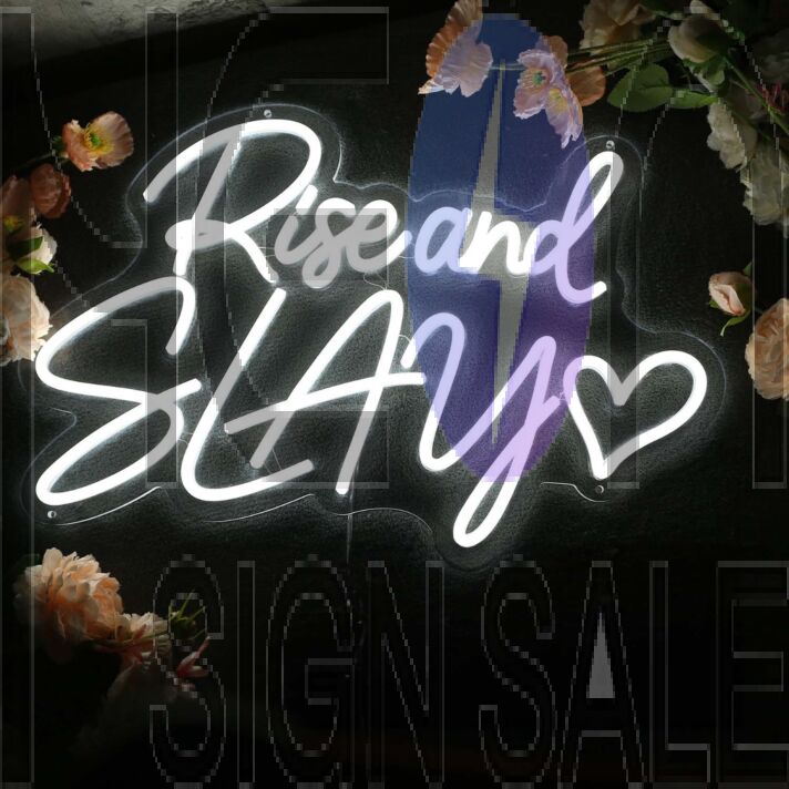 Rise And Slay White Neon Sign