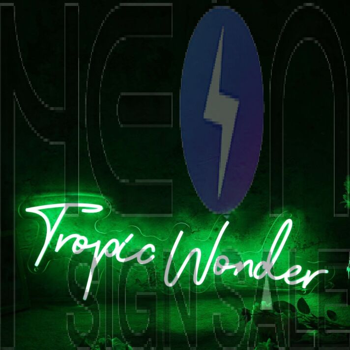Tropic Wonder Green Neon Sign