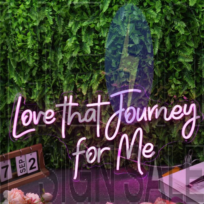 Love That Journey For Me Purple Neon Sign