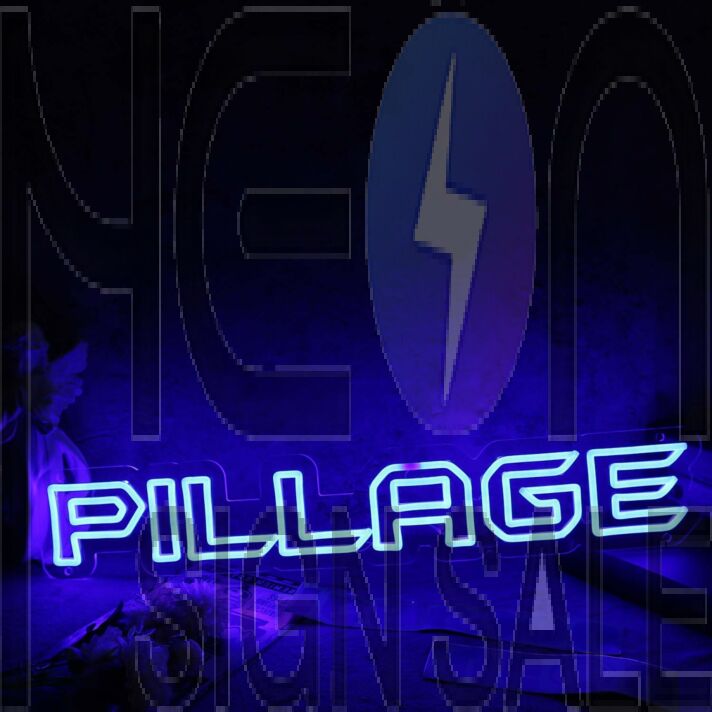 Pillage Blue Neon Sign