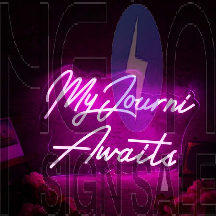 My Journi Awaits Pink Neon Sign