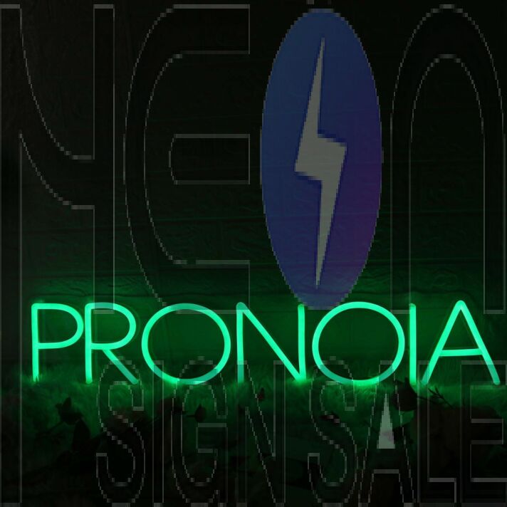 Pronoia Green Neon Sign
