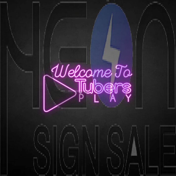 'Welcome to Tubers Play' neon sign