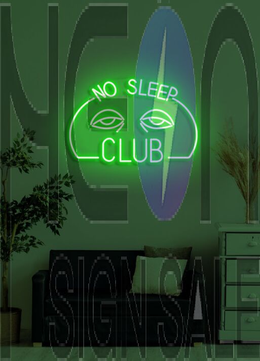 No sleep club Celebratory Neon for the Nightlife